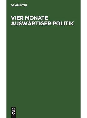 预订 Vier Monate auswärtiger Politik: 9783111137841