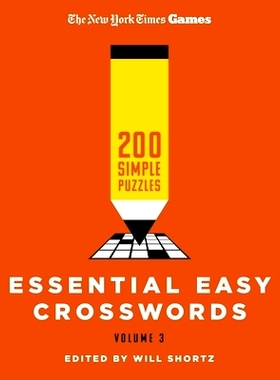 预订 New York Times Games Essential Easy Crosswords Volume 3: 200 Simple Puzzles: 9781250392701