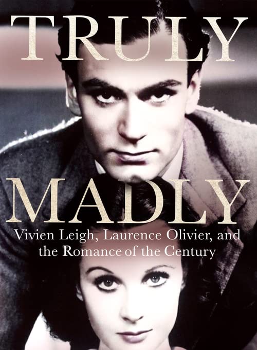 费雯丽与劳伦斯奥利弗的世纪爱情 英文原版 truly, madly: vivien