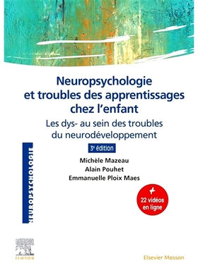 预订 Neuropsychologie et troubles des apprentissages chez l’enfant : les dys- au sein des troubles du neurodéveloppeme