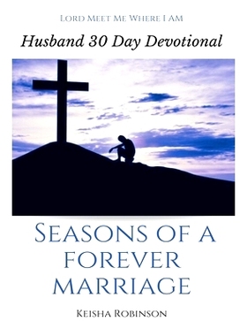 预订 Seasons of a Forever Marriage: Husband 30 Day Devotional: 9781700511546