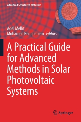 【预订】A Practical Guide for Advanced Methods in Solar Photovoltaic Systems