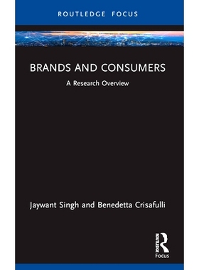 预订 Brands and Consumers: A Research Overview 品牌与消费者：研究概述: 9781032443300