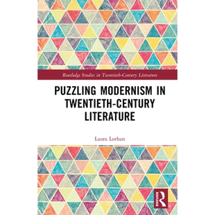 预订 Puzzling Modernism in Twentieth-Century Literature: 9781032942834