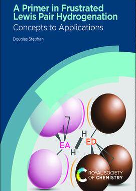 [预订]A Primer in Frustrated Lewis Pair Hydrogenation 9781839162442
