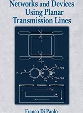 【预订】Networks and Devices Using Planar Transmissions Lines
