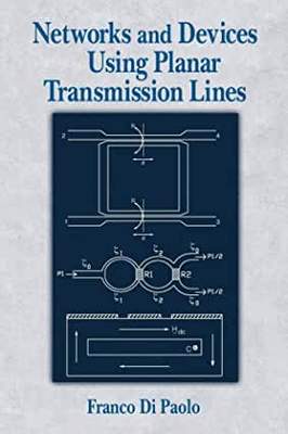 【预订】Networks and Devices Using Planar Transmissions Lines