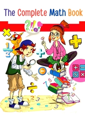 预订 The Complete Math Book: From Multiplication to Addition, Subtraction, Division, Fraction, and all you need to Perfo