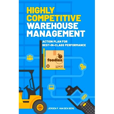 预订 Highly Competitive Warehouse Management: Action plan for best-in-class performance: 9789492505019