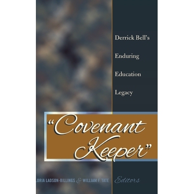 预订 «Covenant Keeper»: Derrick Bell’s Enduring Education Legacy: 9781433130359