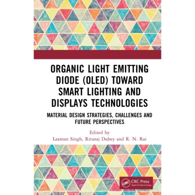 预订 Organic Light Emitting Diode (OLED) Toward Smart Lighting and Displays Technologies Material Design Strategies, Cha