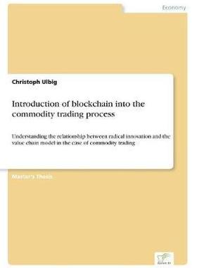 [预订]Introduction of blockchain into the commodity trading process 9783961167777