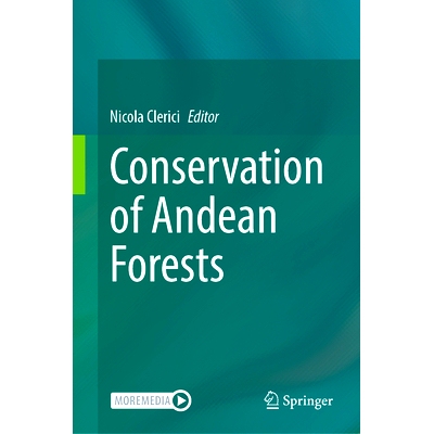 预订 Conservation of Andean Forests 安第斯森林保护: 9783031808043