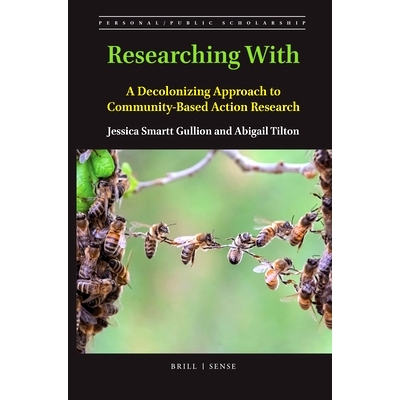 预订 Researching With: A Decolonizing Approach to Community-Based Action Research 研究方式：基于社区行动研究的非殖民化方