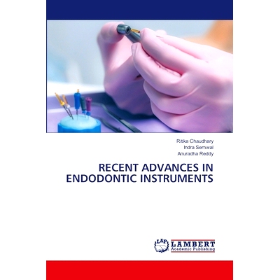 预订 RECENT ADVANCES IN ENDODONTIC INSTRUMENTS 牙髓治疗器械的*进展: 9786207469222