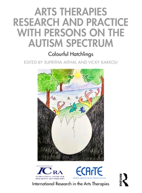 预订 Arts Therapies Research and Practice with Persons on the Autism Spectrum: Colourful Hatchlings 自闭症患者的艺术治疗