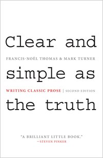 Classic 简洁是真理 Clear 散文写作指南 现货 Simple Writing Prose Truth 经典 the Edition Second and 英文原版