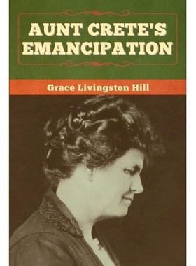 预订 Aunt Crete’s Emancipation: 9781647998561