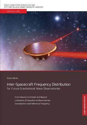 [预订]Inter-Spacecraft Frequency Distribution for Future Gravitational Wave Observatories 9783946068082