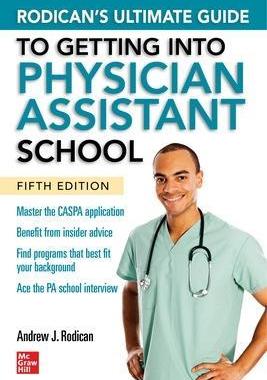 [预订]Rodican’s Ultimate Guide to Getting Into Physician Assistant School, Fifth Edition 9781264278886