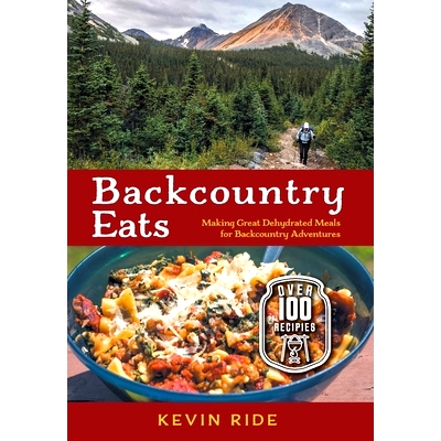 预订 Backcountry Eats: Making Great Dehydrated Meals for Backcountry Adventures