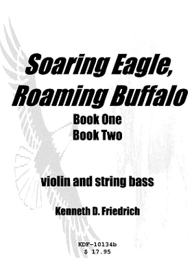 预订 Soaring Eagle, Roaming Buffalo - violin/string bass duet: 9781523292868