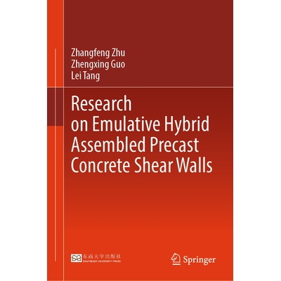 预订 Research on Emulative Hybrid Assembled Precast Concrete Shear Walls 9789819695775