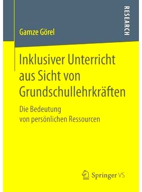 预订 Inklusiver Unterricht Aus Sicht Von Grundschullehrkräften: Die Bedeutung Von Persönlichen Ressourcen: 97836582617