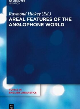 【预订】Areal Features of the Anglophone World 9783110278842