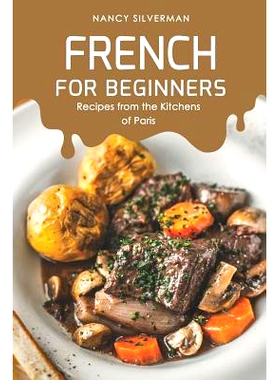 预订 French for Beginners: Recipes from the Kitchens of Paris: 9781096513131