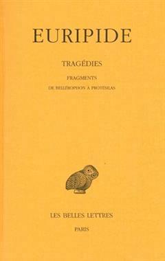 [预订]Tragédies, Vol. 8-2. Fragments : de Bellérophon à Protésilas 9782251004853