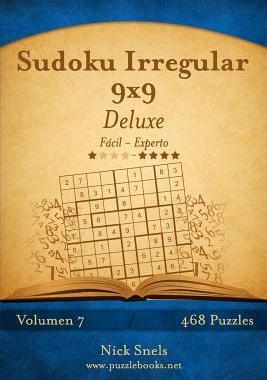 [预订]Sudoku Irregular 9x9 Deluxe - de Facil a Experto - Volumen 7 - 468 Puzzles 9781512359947