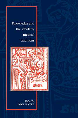 【预订】Knowledge and the Scholarly Medical Traditions