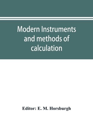 【预订】Modern instruments and methods of calculation; a handbook of the Napier tercentenary exhibition