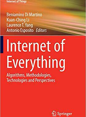 【预售】Internet of Everything: Algorithms, Methodologies, Technologies and Perspectives