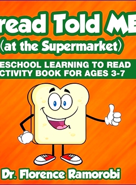 预订 Bread Told Me at the Supermarket: Reading Aloud to Children to Teach Kids How to Reading and Develop language Skill