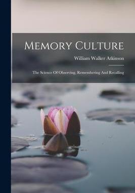 [预订]Memory Culture: The Science Of Observing, Remembering And Recalling 9781019304563