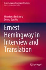 [预订]Ernest Hemingway in Interview and Translation 9783031072321