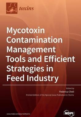 [预订]Mycotoxin Contamination Management Tools and Efficient Strategies in Feed Industry 9783039430109