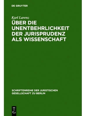 预订 Über die Unentbehrlichkeit der Jurisprudenz als Wissenschaft: Vortrag gehalten vor der Berliner Juristischen Gesel