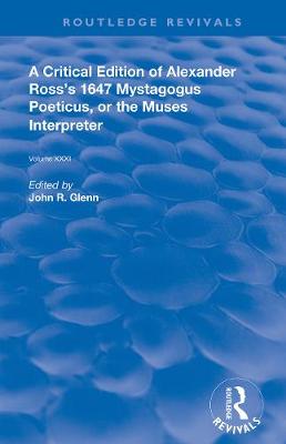 【预订】A Critical Edition of Alexander’s Ross’s 1647 Mystagogus Poeticus, or the Muses Interpreter 书籍/杂志/报纸 原版其它 原图主图