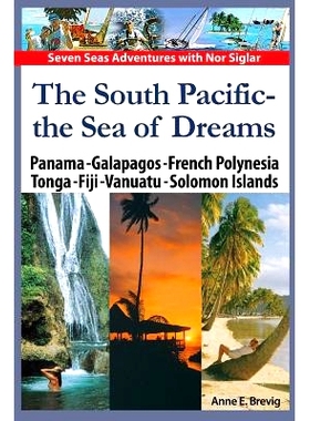 预订 The South Pacific - the Sea of Dreams: Panama - Galapagos - French Polynesia - Tonga - Fiji - Vanuatu - Solomon Isl