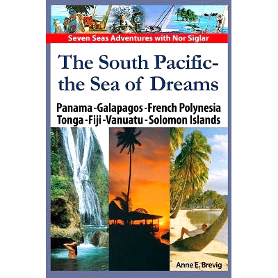 预订 The South Pacific - the Sea of Dreams: Panama - Galapagos - French Polynesia - Tonga - Fiji - Vanuatu - Solomon Isl