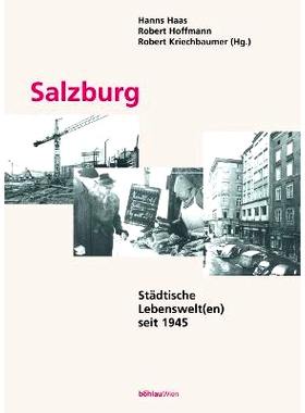 预订 Salzburg: Städtische Lebenswelt(en) seit 1945 萨尔茨堡.1945 年以来的城市生活世界: 9783205992554