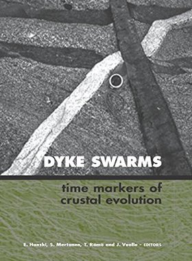 【预订】Dyke Swarms - Time Markers of Crustal Evolution