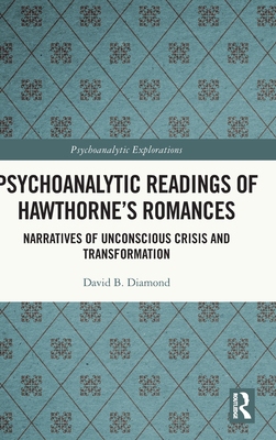 【预订】Psychoanalytic Readings of Hawthorne’s Romances 9780367759094