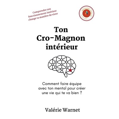 预订 Ton Cro-Magnon intérieur: Comment faire équipe avec ton mental pour créer une vie qui te va bien ? 9791098357404