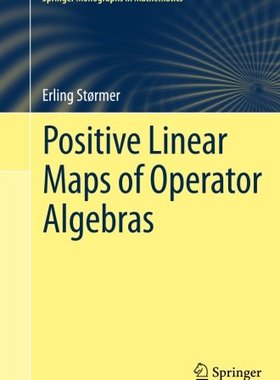 【预订】Positive Linear Maps of Operator Algebras