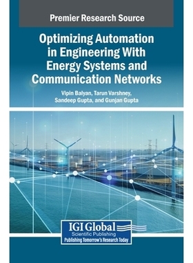 预订 Optimizing Automation in Engineering With Energy Systems and Communication Networks: 9798337327372