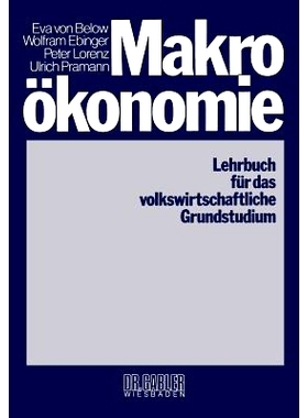 预订 Makroökonomie: Lehrbuch für das volkswirtschaftliche Grundstudium: 9783409602211